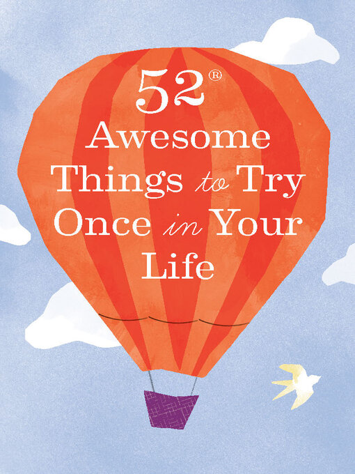 Title details for 52 Awesome Things to Try Once in Your Life by Chronicle Books - Available